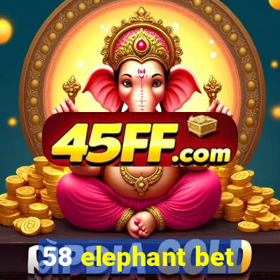 58 elephant bet